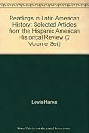 Readings in Latin American history; selected articles from the Hispanic American historical review