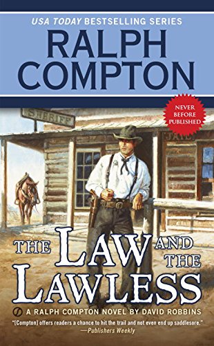 Ralph Compton the Law and the Lawless by David Robbins