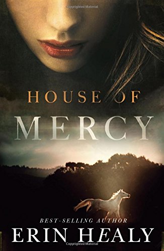 House of Mercy by Erin Healy