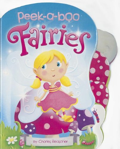 Peek-a-Boo Fairies by Charles Reasoner