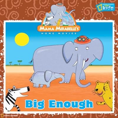 Mama Mirabelle: Big Enough