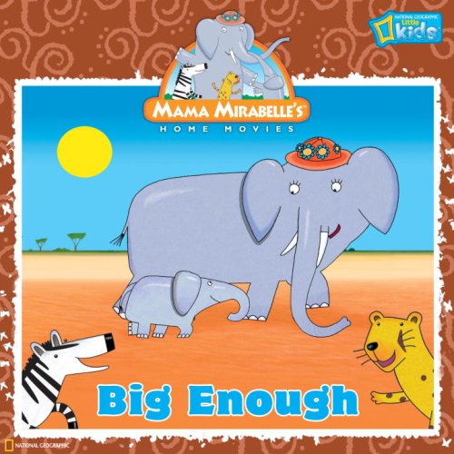 Mama Mirabelle: Big Enough by Laura F. Marsh