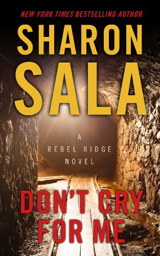 Don't Cry for Me by Sharon Sala
