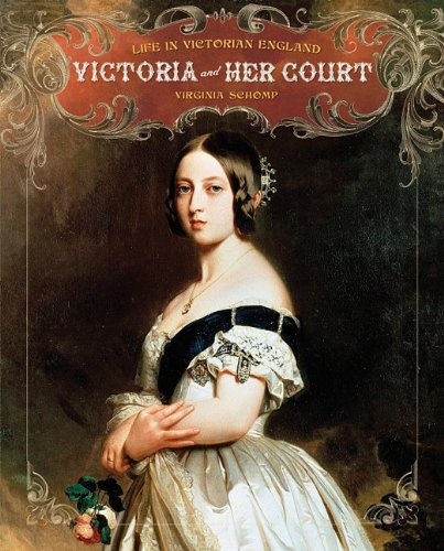 Victoria and Her Court by Virginia Schomp