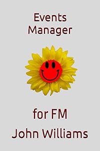 Events Manager: for FM by Dr. John Williams