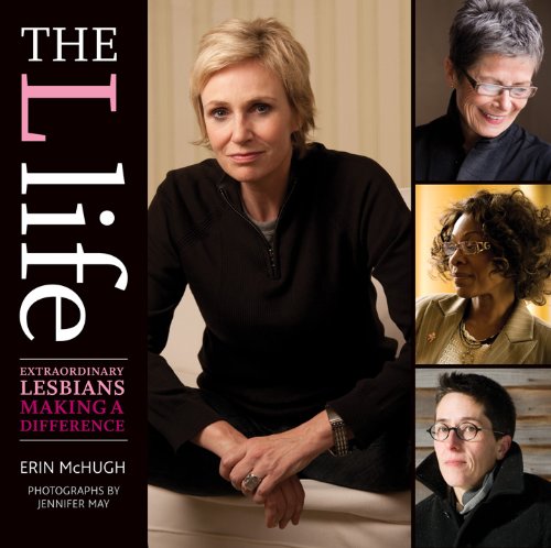 The L Life: Extraordinary Lesbians Making a Difference by Erin McHugh