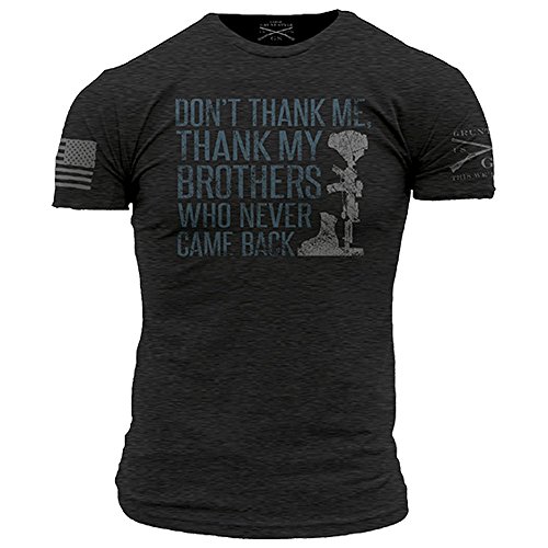 Grunt Style Thank My Brothers Men's T-Shirt