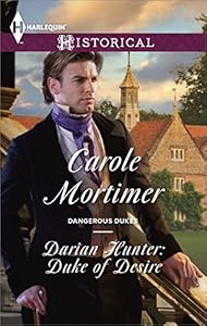 Darian Hunter: Duke of Desire (Dangerous Dukes Book 3)