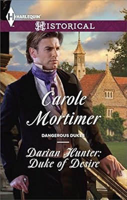 Darian Hunter: Duke of Desire (Dangerous Dukes Book 3)