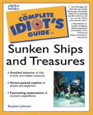 Complete Idiot's Guide to Sunken Ships & Treasures
