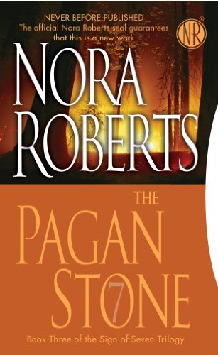 The Pagan Stone: The Sign of Seven Trilogy by Nora Roberts