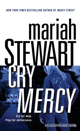 Cry Mercy: A Mercy Street Novel (Mercy Street Novels) by Mariah Stewart