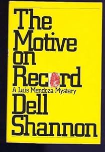 The motive on record (A Luis Mendoza mystery)