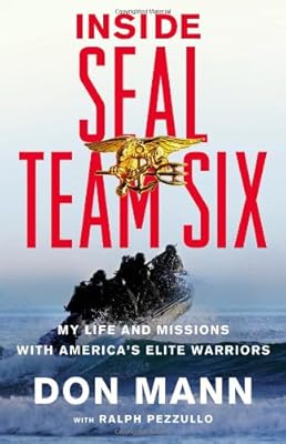 Inside SEAL Team Six: My Life and Missions with America's Elite Warriors