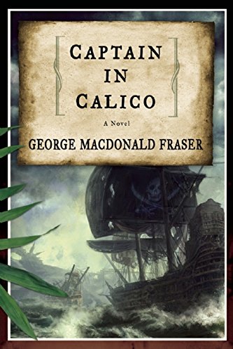 Captain in Calico by George Macdonald Fraser