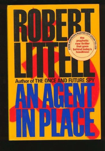 An agent in place by Robert Littell