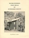 Water-powered Grist Mills of Schoharie County
