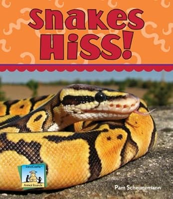 Snakes Hiss!