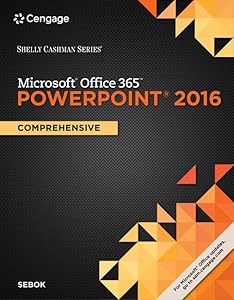Bundle: Shelly Cashman Series Microsoft Office 365 & PowerPoint 2016: Comprehensive + SAM 365 & 2016 Assessments, Trainings, and Projects Printed ... for 6 months + CengageBrain Highlighters by Susan L. Sebok