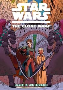 Star Wars: The Clone Wars Slaves of the Republic