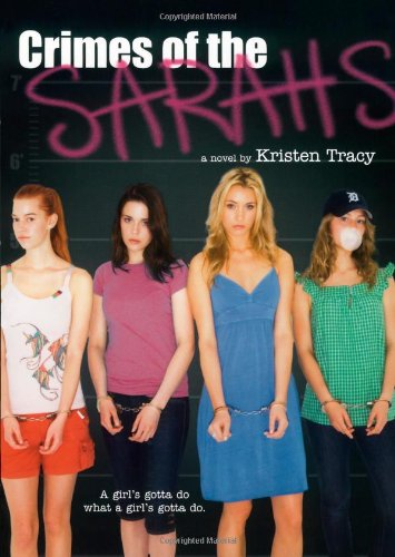 Crimes of the Sarahs by Kristen Tracy