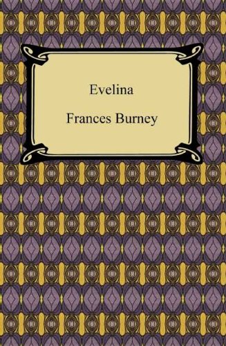 Evelina [with Biographical Introduction] by Fanny Burney