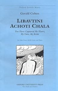 Libavtini achoti chala (You have captured my heart, my own, my bride) (Sacred Jewish Choral Music)