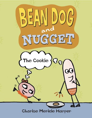 Bean Dog and Nugget: The Cookie by Charise Mericle Harper