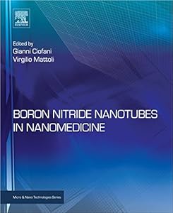 Boron Nitride Nanotubes in Nanomedicine (Micro and Nano Technologies) by Gianni Ciofani