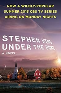 Under the Dome: A Novel