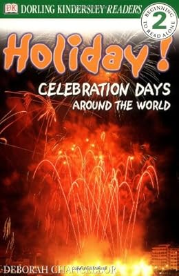 DK Readers: Holiday! Celebration Days Around the World (Level 2: Beginning to Read Alone)