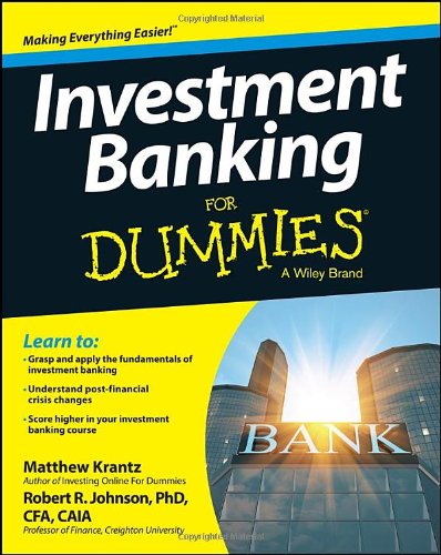 Investment Banking For Dummies by Robert Johnson