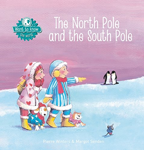 The North Pole and the South Pole by Pierre Winters