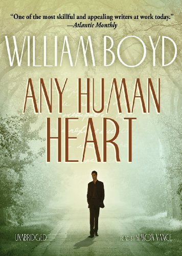 Any Human Heart: A Novel by William Boyd