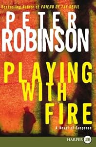 Playing with Fire: A Novel of Suspense (Alan Banks Series)