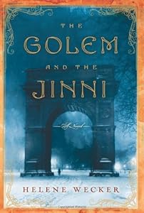 The Golem and the Jinni: A Novel