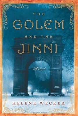 The Golem and the Jinni: A Novel