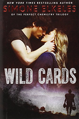 Wild Cards by Simone Elkeles