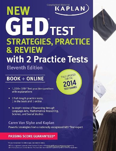 New GED&reg; Test Strategies, Practice, and Review with 2 Practice Tests: Book + Online &acirc;" Fully Updated for the 2014 GED by Caren Van Slyke