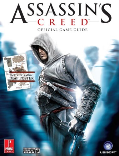 Assassin's Creed: Prima Official Game Guide (Prima Official Game Guides) by David Knight