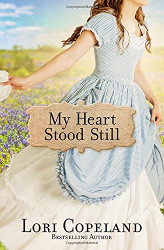 My Heart Stood Still by Lori Copeland