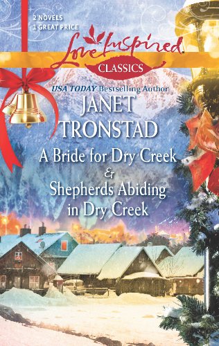 A Bride for Dry Creek and Shepherds Abiding in Dry Creek by Janet Tronstad
