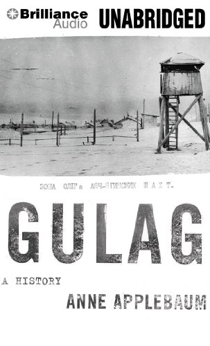 Gulag: A History by Anne Applebaum