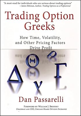 Trading Option Greeks: How Time, Volatility, and Other Pricing Factors Drive Profit (Bloomberg Financial)