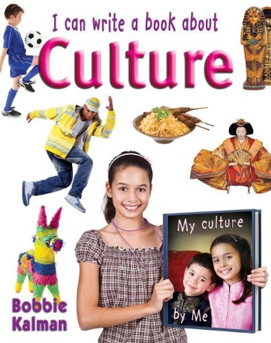 I Can Write a Book About Culture by Bobbie Kalman