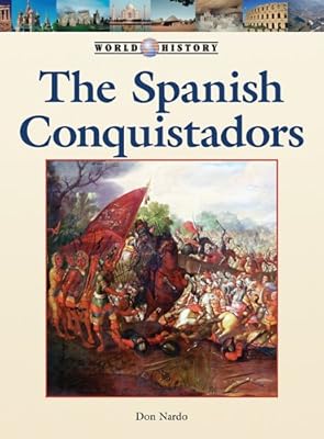 The Spanish Conquistadors