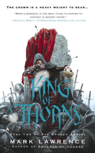 King of Thorns by Mark Lawrence