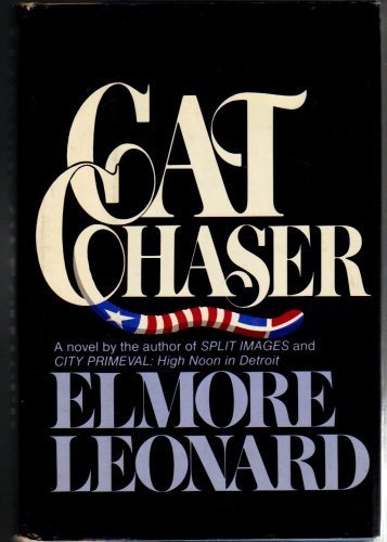Cat Chaser by Elmore Leonard