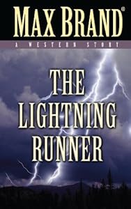 The Lightning Runner: A Western Story