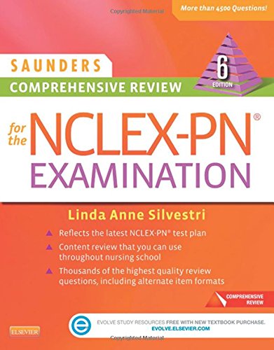 Saunders Comprehensive Review for the NCLEX-PN&reg; Examination, 6e by Linda Anne Silvestri PhD  RN